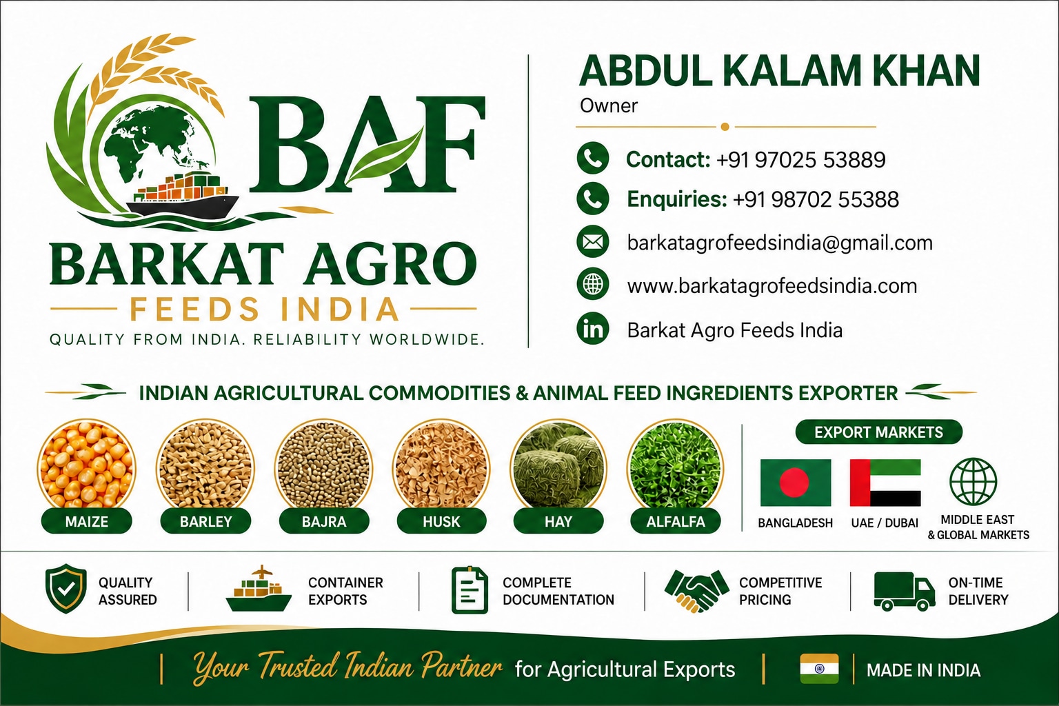 Barkat Agro Feeds India company card: agricultural commodities and animal feed ingredients exporter, with maize, barley, bajra, husk, hay and alfalfa. Abdul Kalam Khan, Owner. Contact calls: +91 97025 53889. Enquiries: +91 98702 55388. Email: barkatagrofeedsindia@gmail.com. Export markets listed: Bangladesh, UAE / Dubai, Middle East and global markets.
